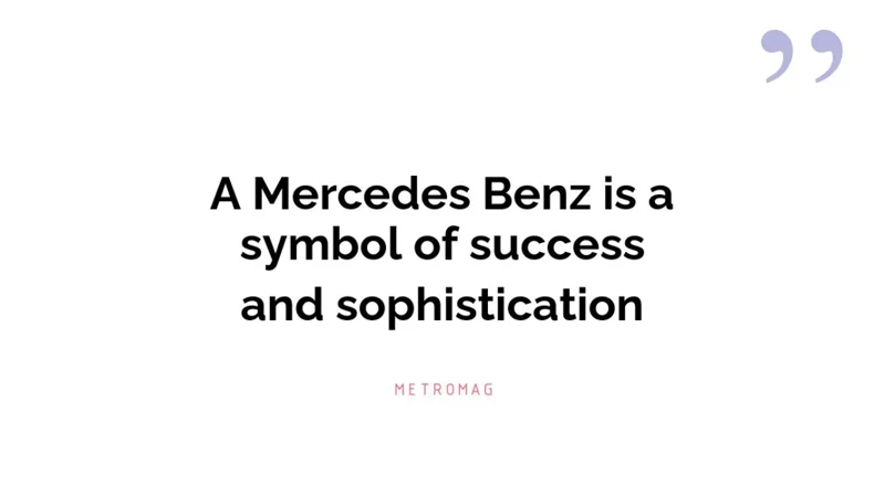 Mercedes Als Symbol Für Status Und Erfolg